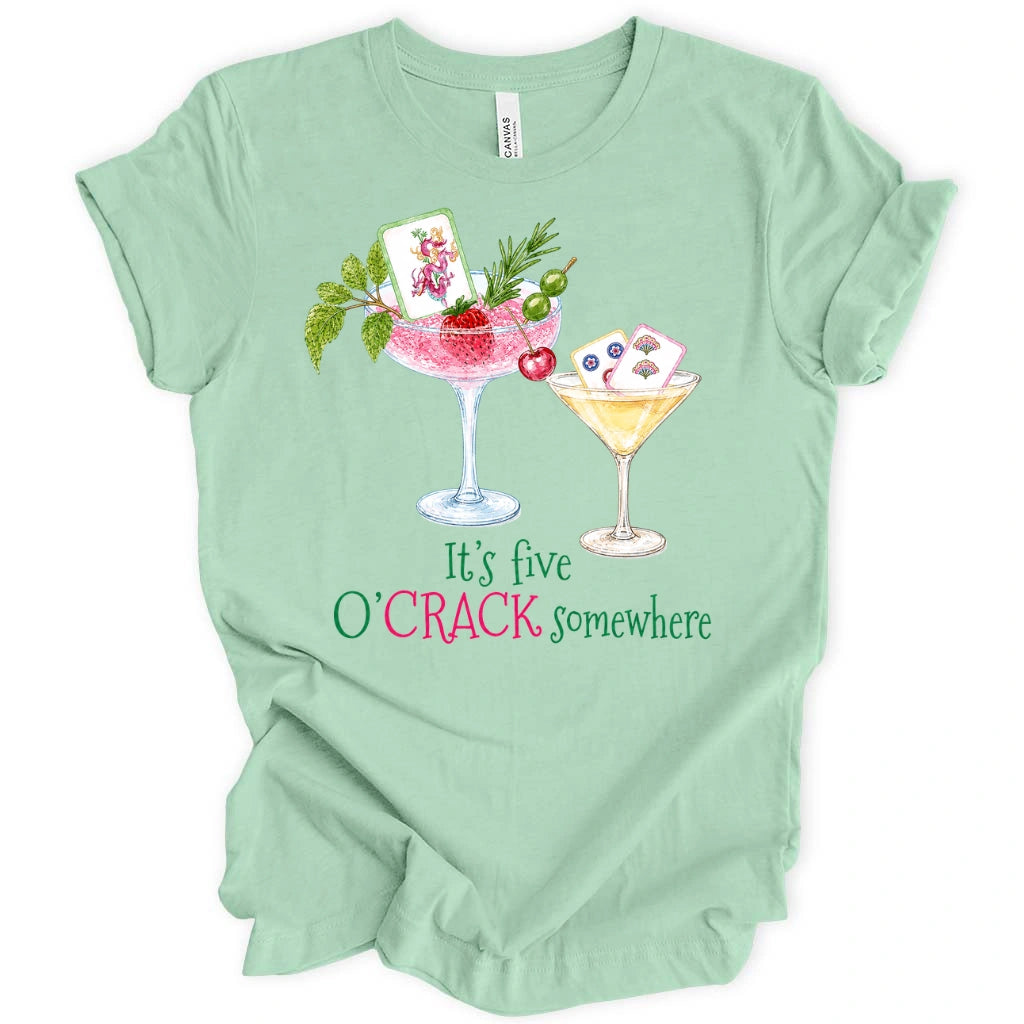 It’s Five O’Crack Somewhere T-Shirt