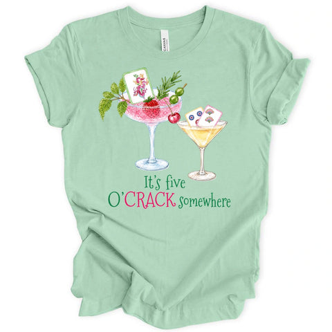 It’s Five O’Crack Somewhere T-Shirt