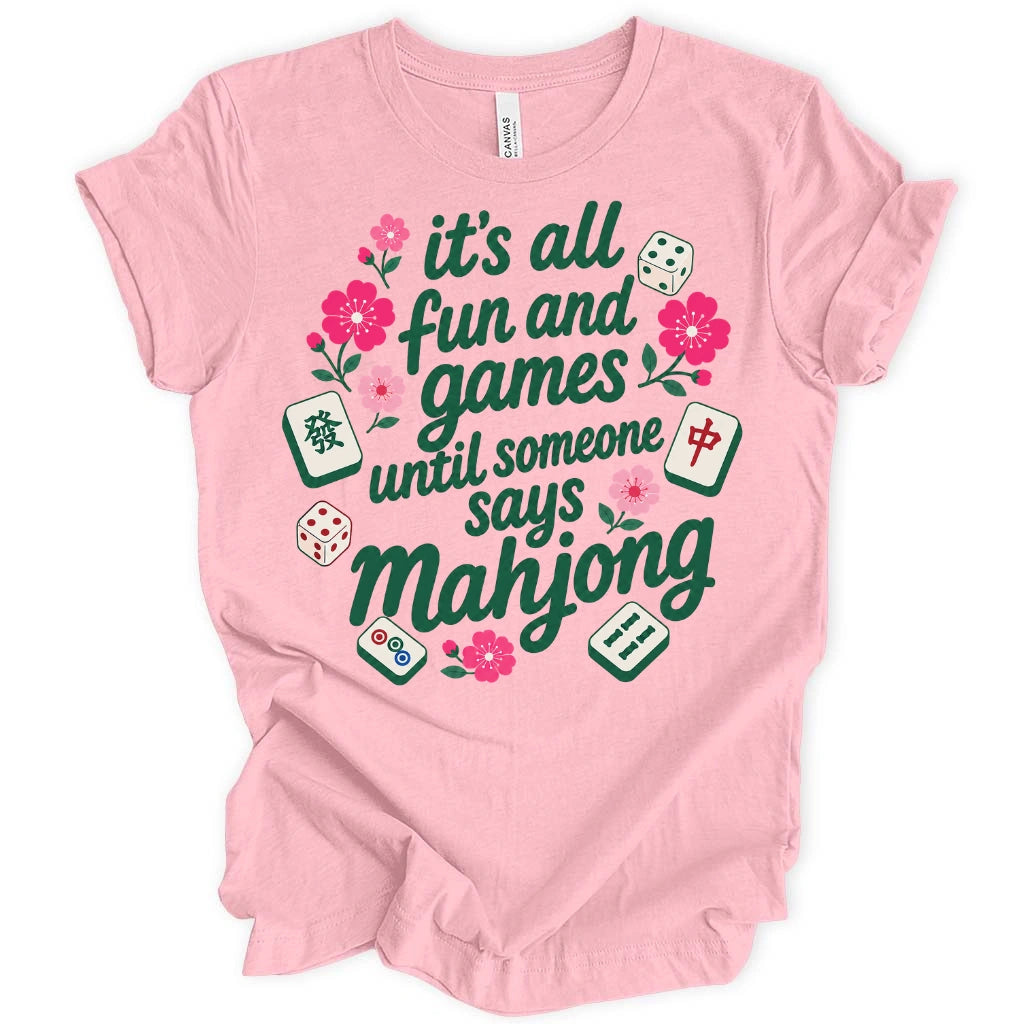 It’s All Fun And Games Until T-Shirt