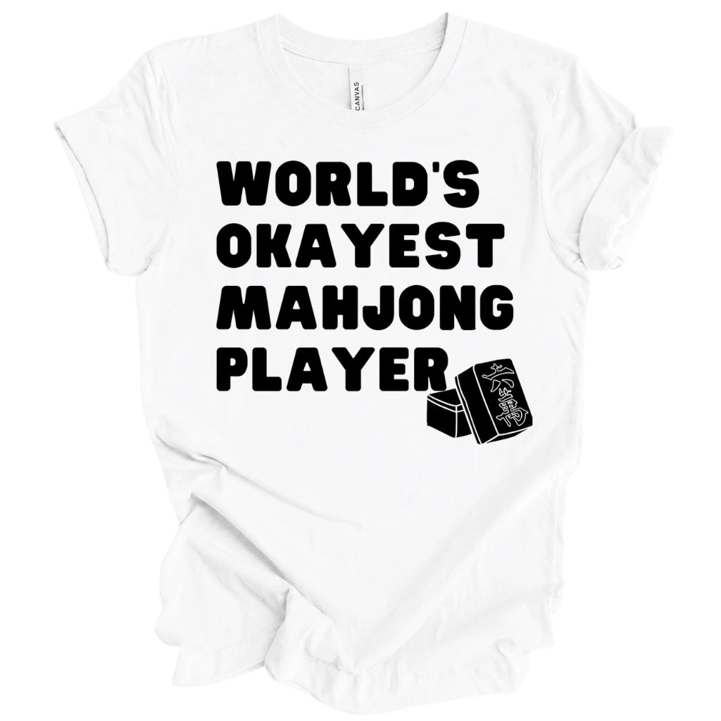 World’s Okayest Mahjong Player T-Shirt