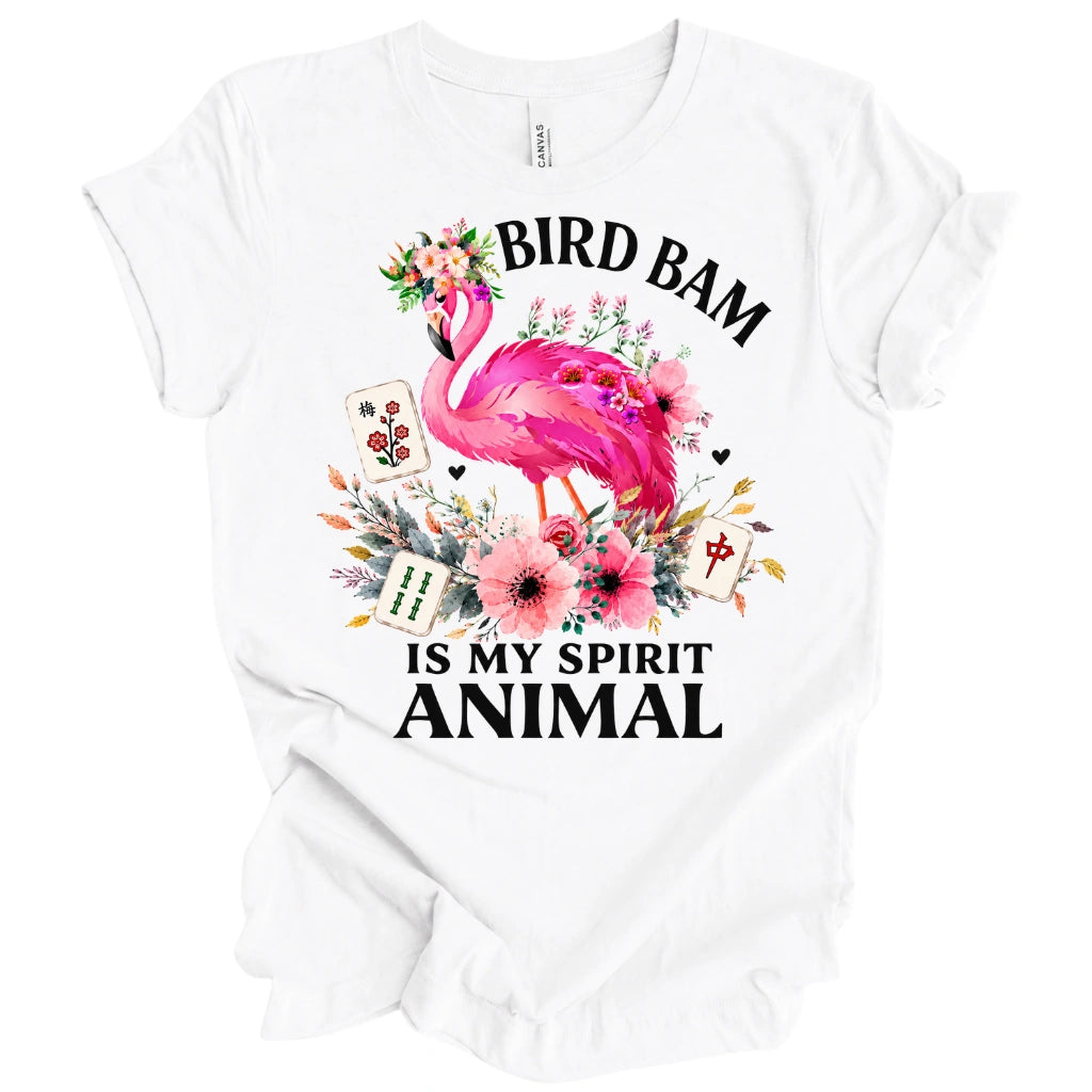 Bird Bam Is My Spirit Animal T-Shirt