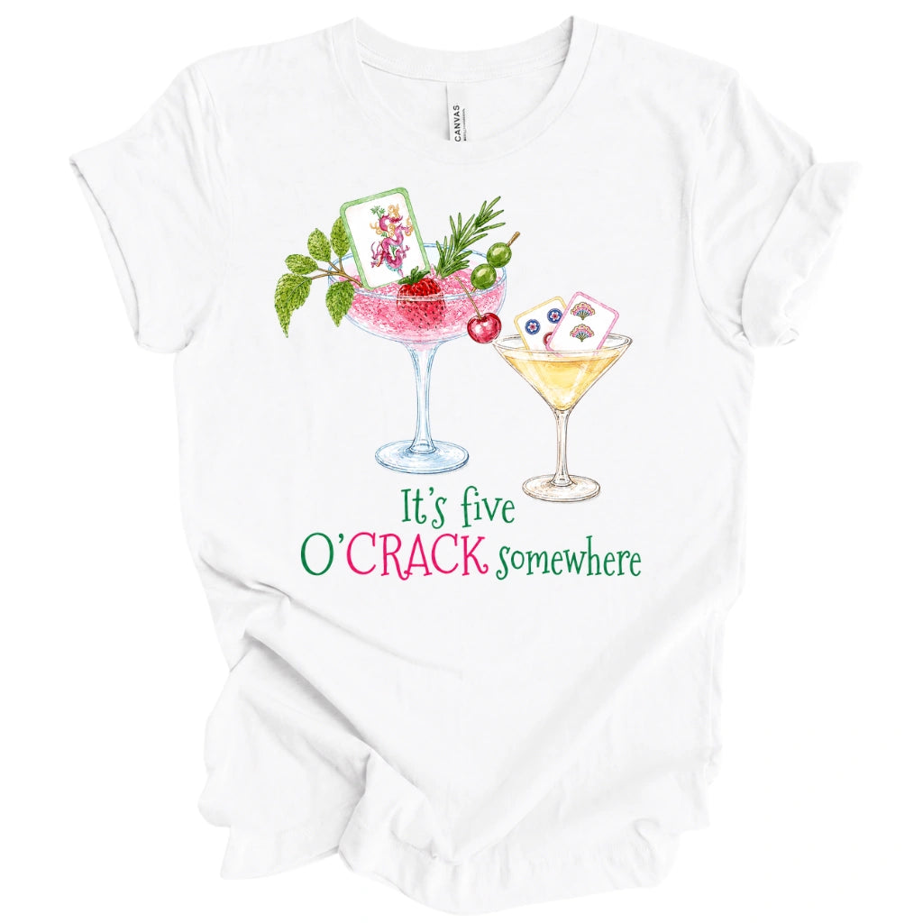 It’s Five O’Crack Somewhere T-Shirt