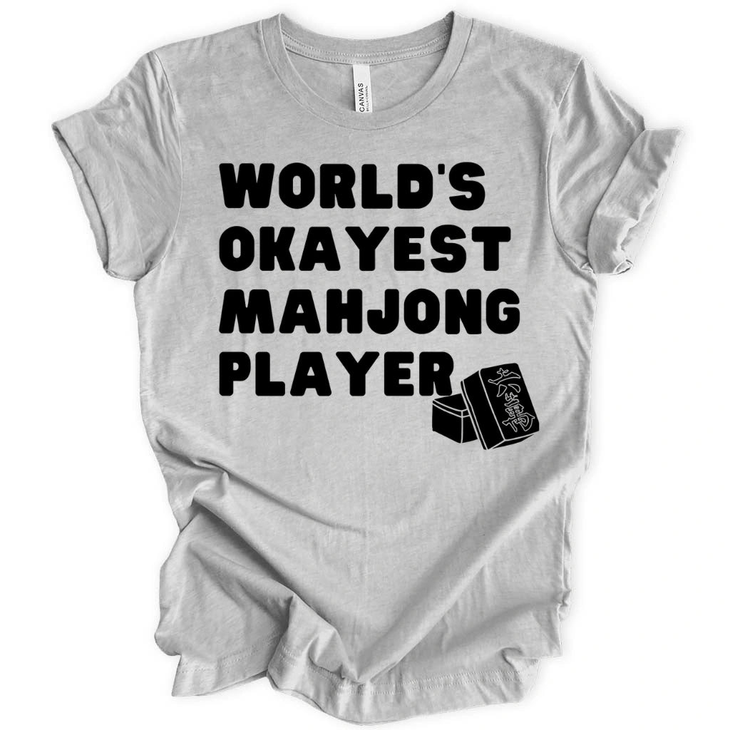 World’s Okayest Mahjong Player T-Shirt