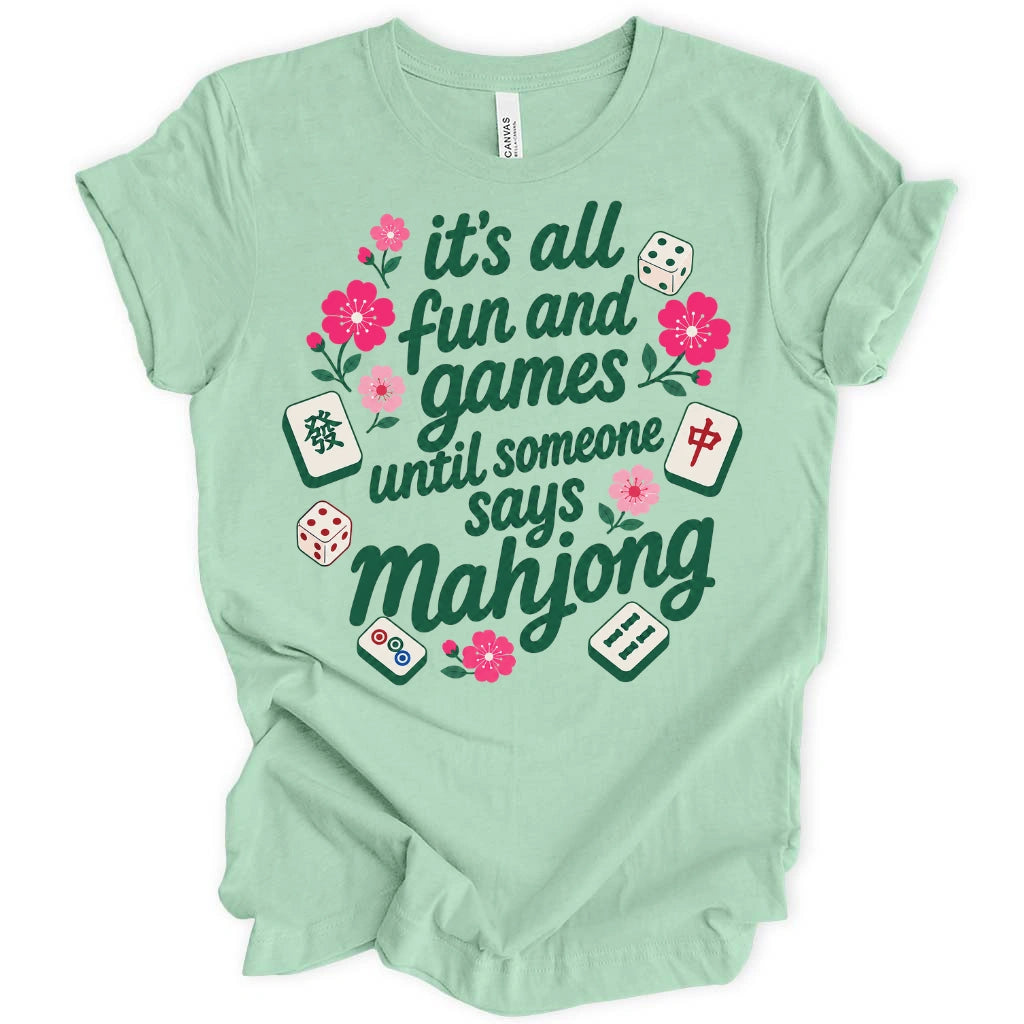 It’s All Fun And Games Until T-Shirt