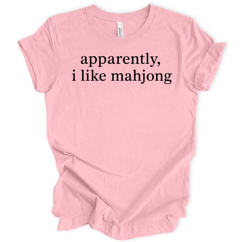 Apparently, I Like Mahjong T-Shirt