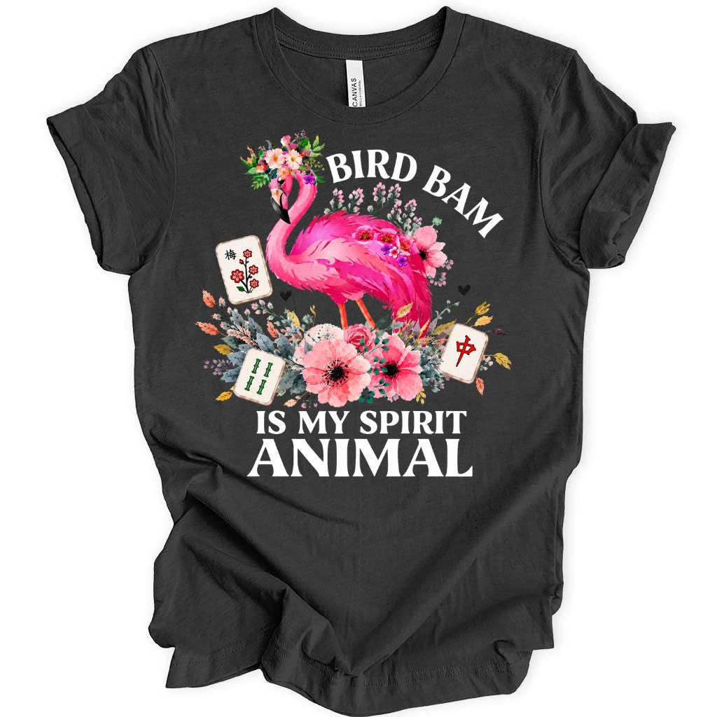Bird Bam Is My Spirit Animal T-Shirt