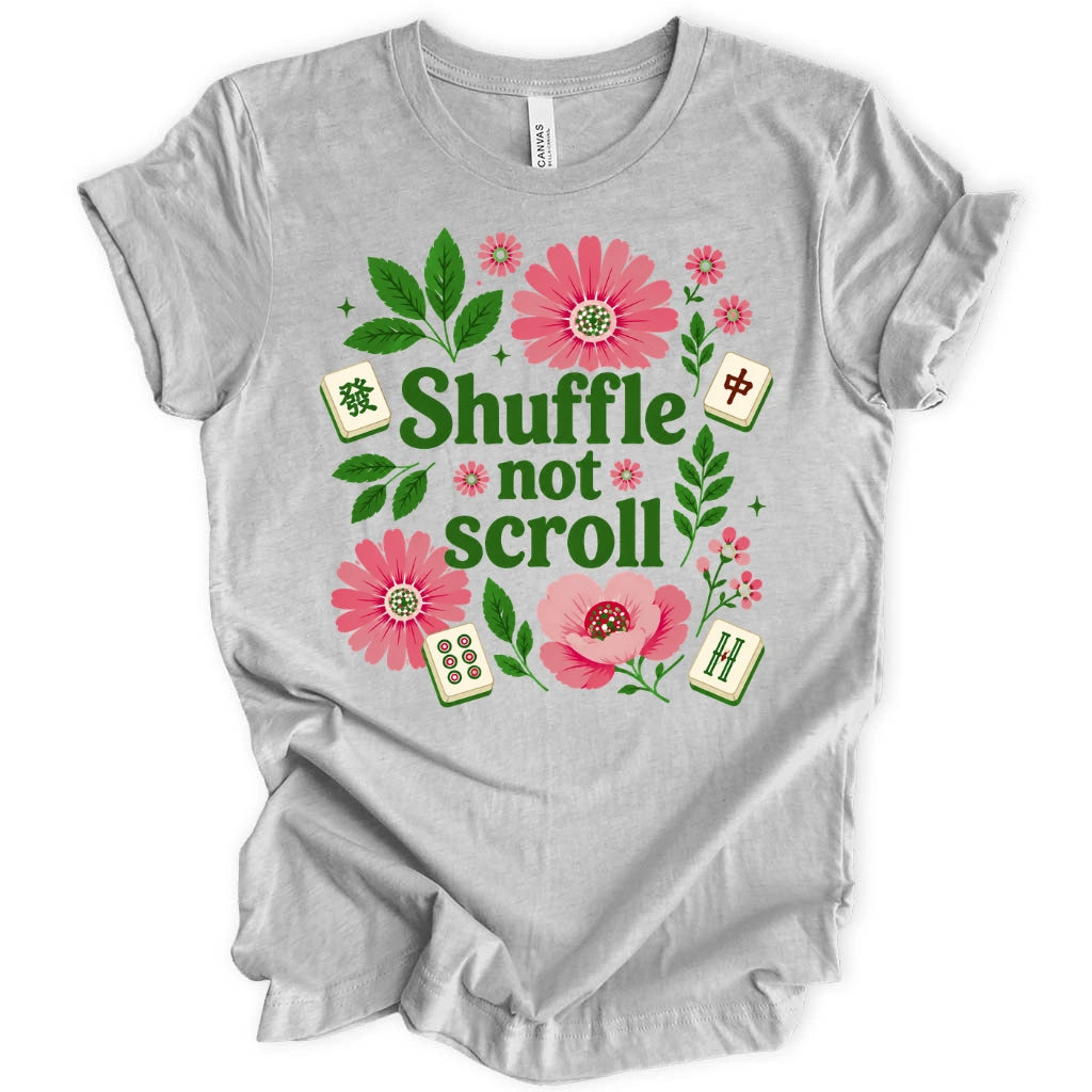 Shuffle Not Scroll T-Shirt