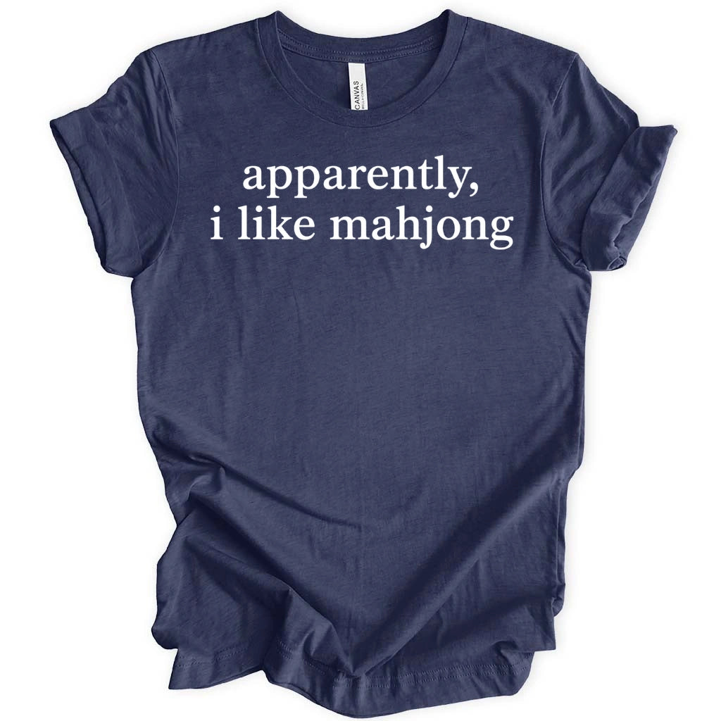 Apparently, I Like Mahjong T-Shirt