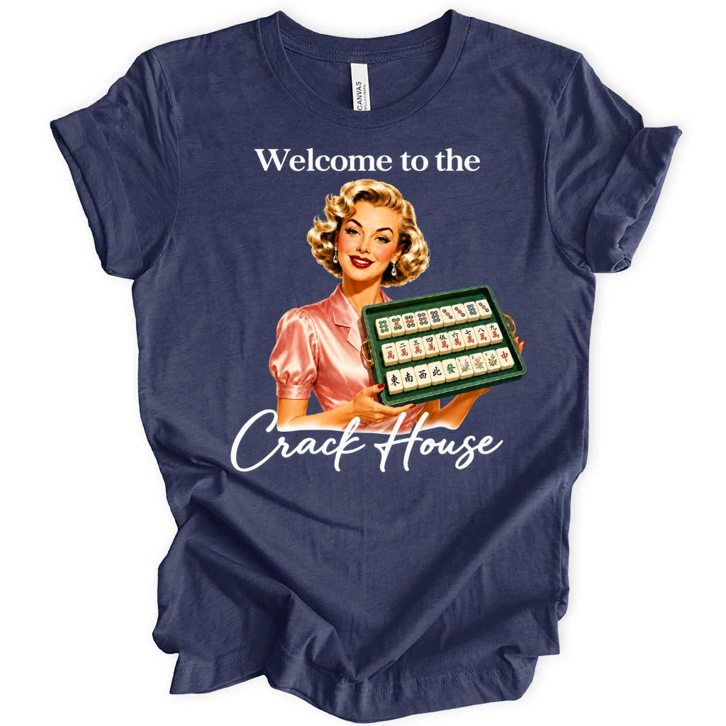 Welcome to the crack house T-shirt
