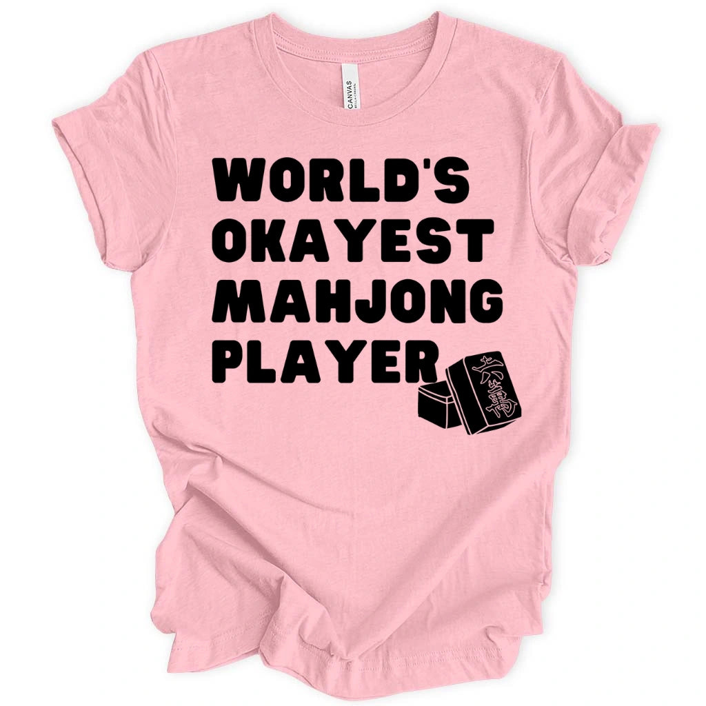 World’s Okayest Mahjong Player T-Shirt