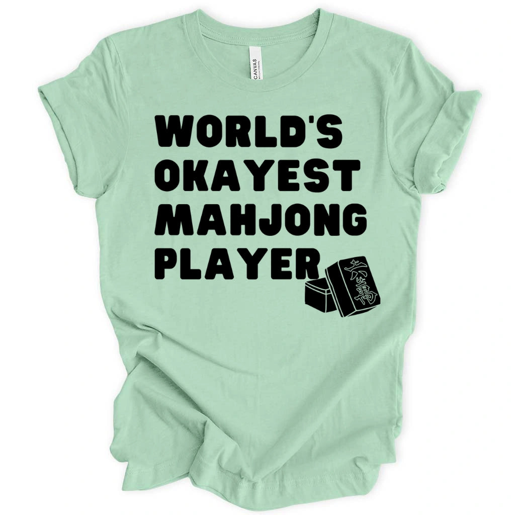 World’s Okayest Mahjong Player T-Shirt