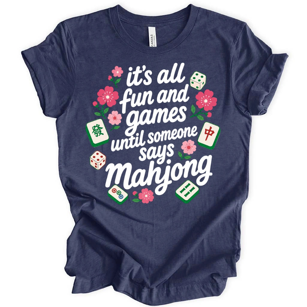 It’s All Fun And Games Until T-Shirt
