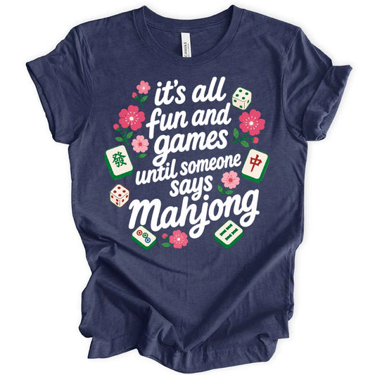 It’s All Fun And Games Until T-Shirt