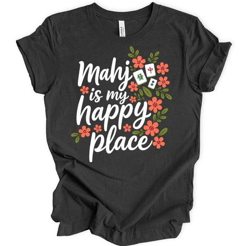 Mahj Is My Happy Place T-Shirt