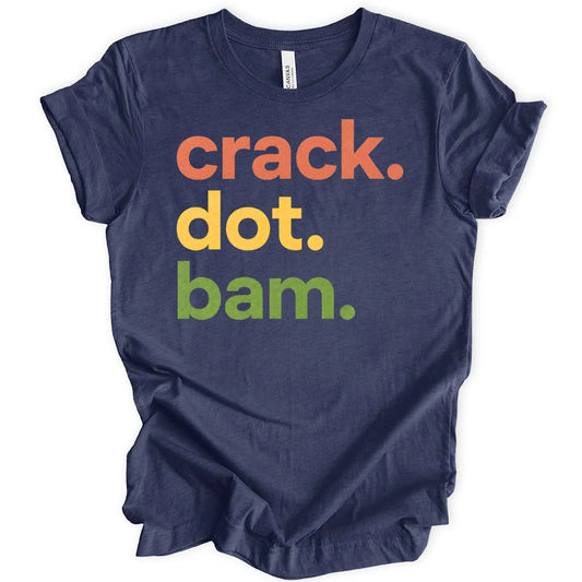 Crack Dot Bam Lover T-Shirt