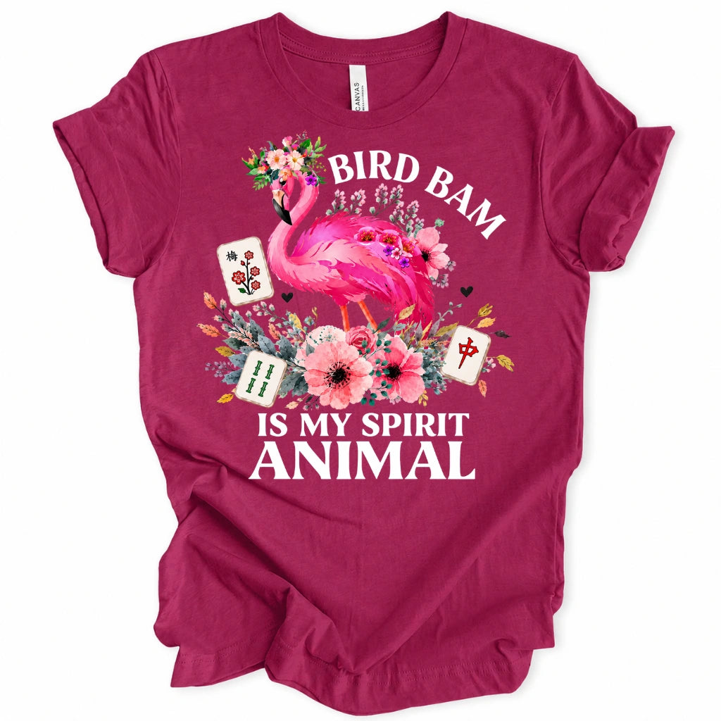 Bird Bam Is My Spirit Animal T-Shirt