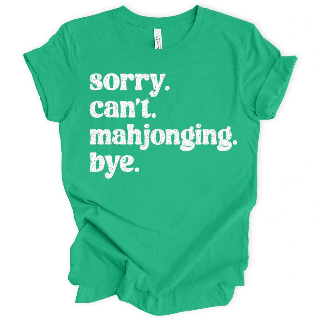Sorry Can’t Mahjonging T-Shirt