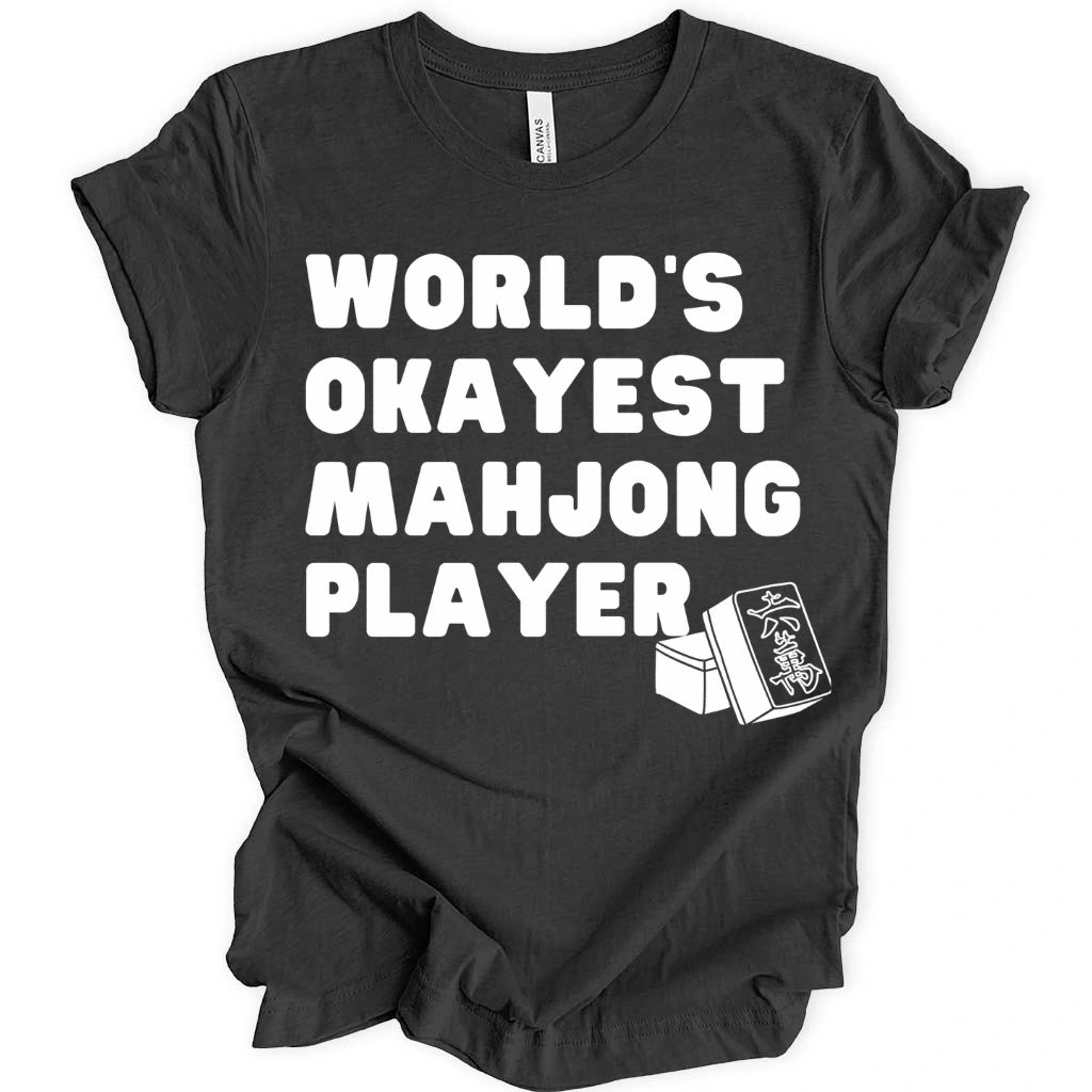 World’s Okayest Mahjong Player T-Shirt
