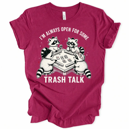 Always Open for Trash Talk Raccoon T-Shirt