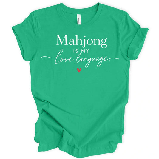 Mahjong Is My Love Language T-Shirt