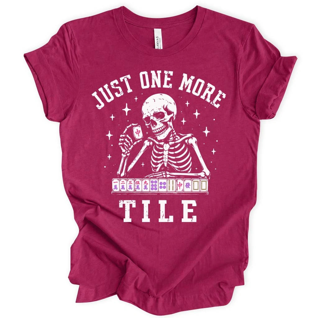 Just One More Tile T-shirt