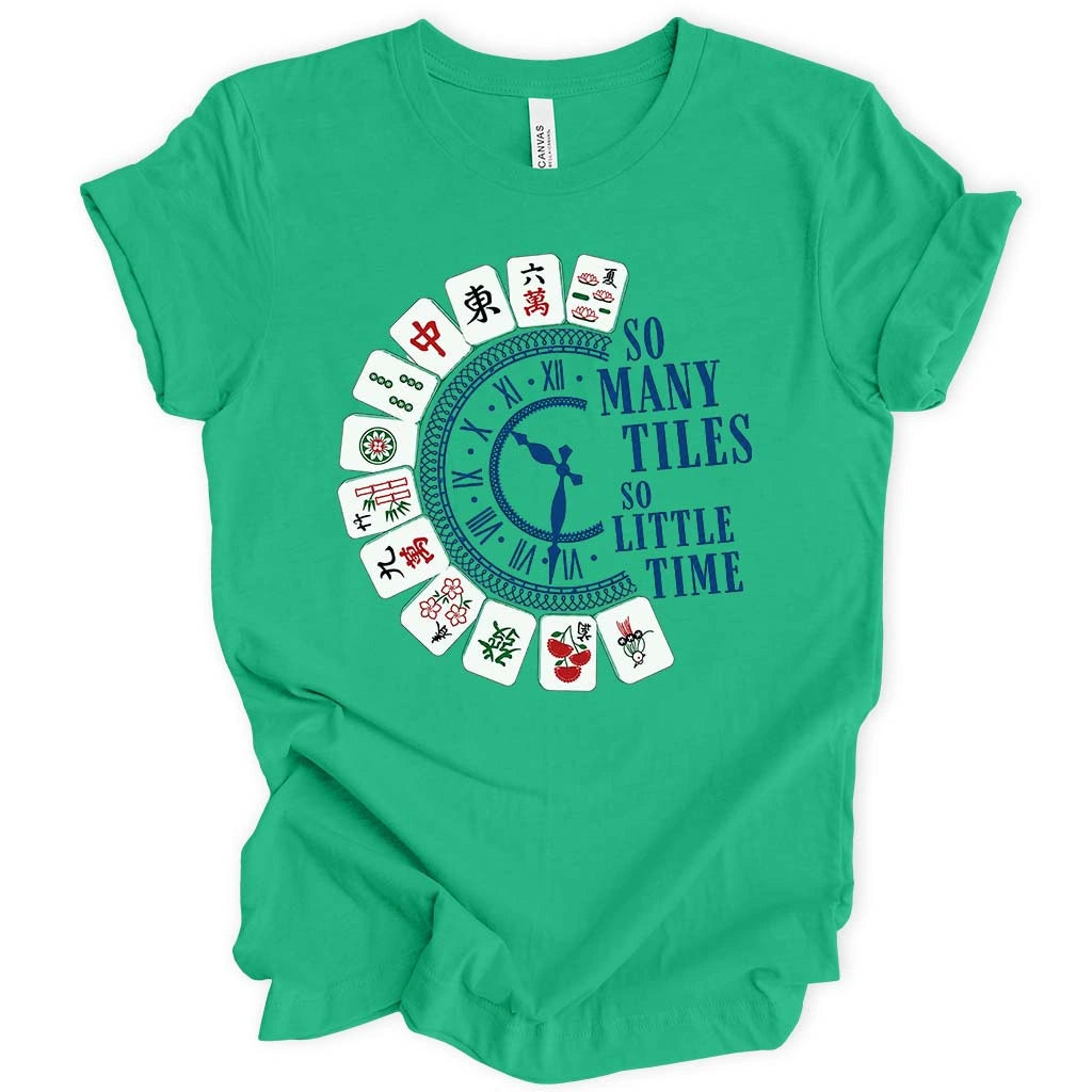 So Many Tiles So Little Time T-shirt