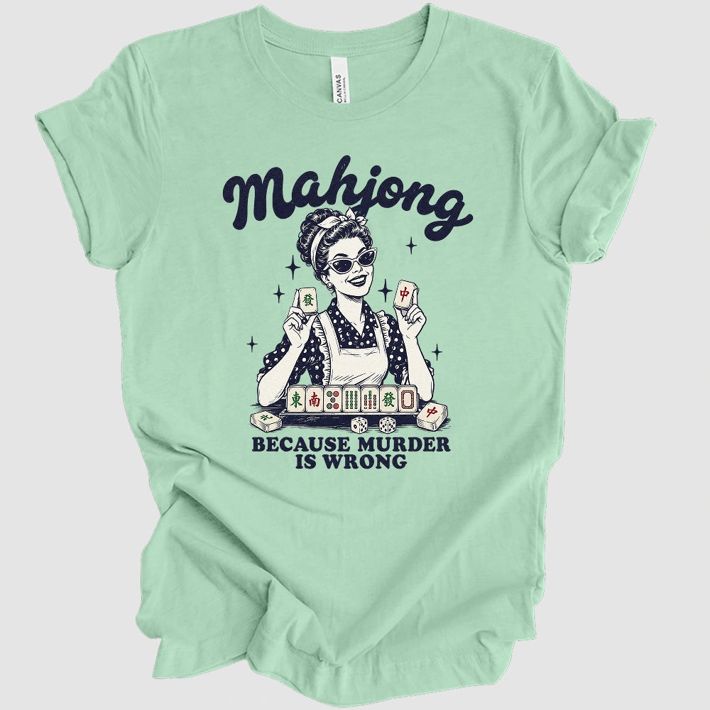 Because Murder Is Wrong T-shirt