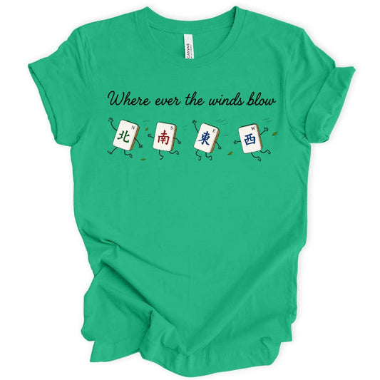 Where ever the winds blow T-shirt