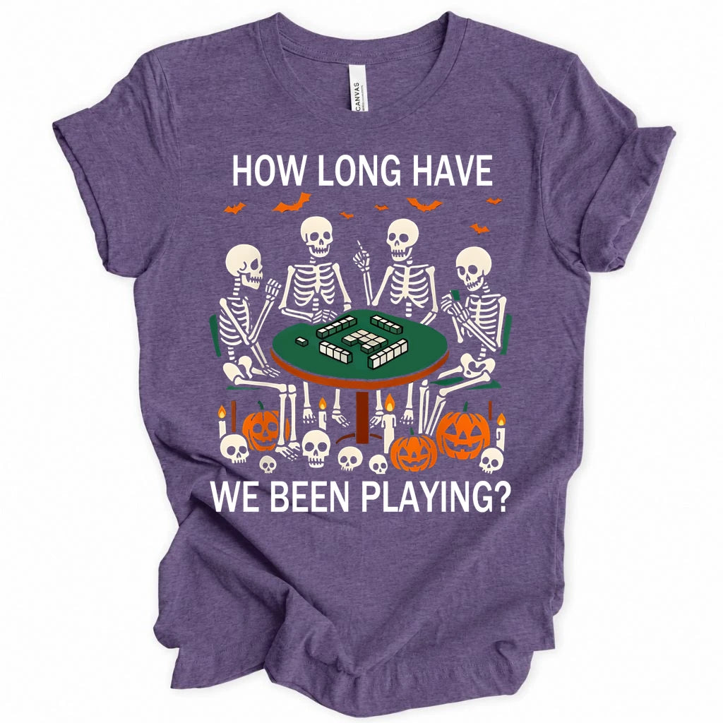 How long have we been playing? T-Shirt