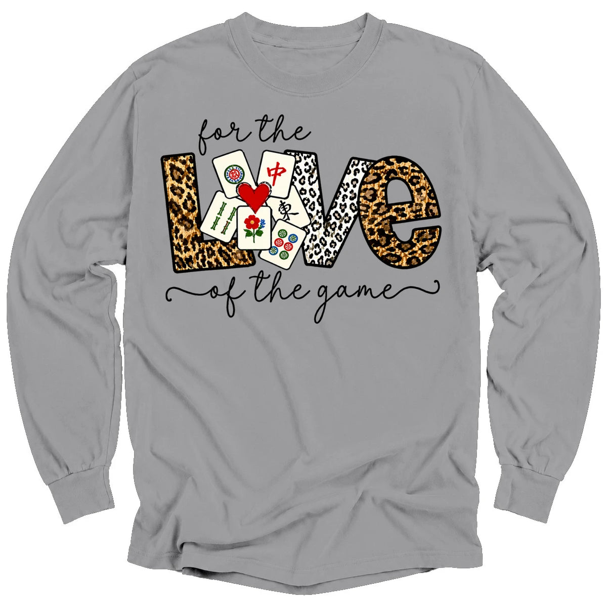 For The Love Of The Game Mahjong Long Sleeve T-Shirt