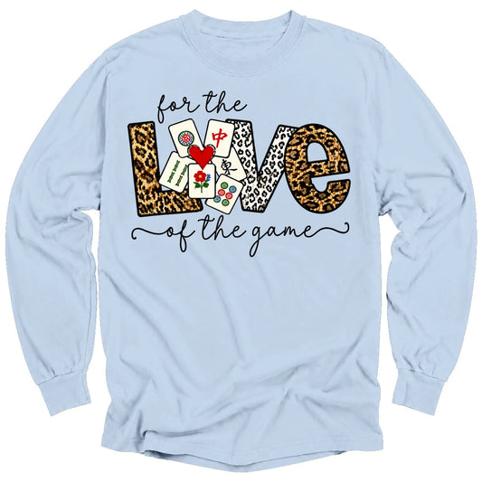 For The Love Of The Game Mahjong Long Sleeve T-Shirt