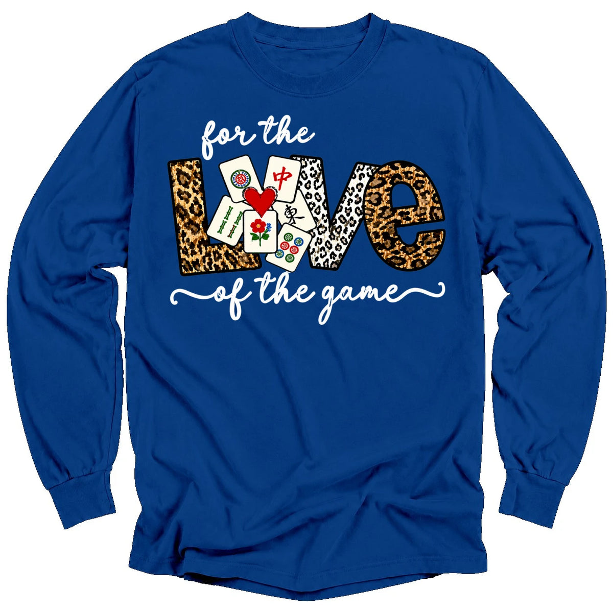 For The Love Of The Game Mahjong Long Sleeve T-Shirt