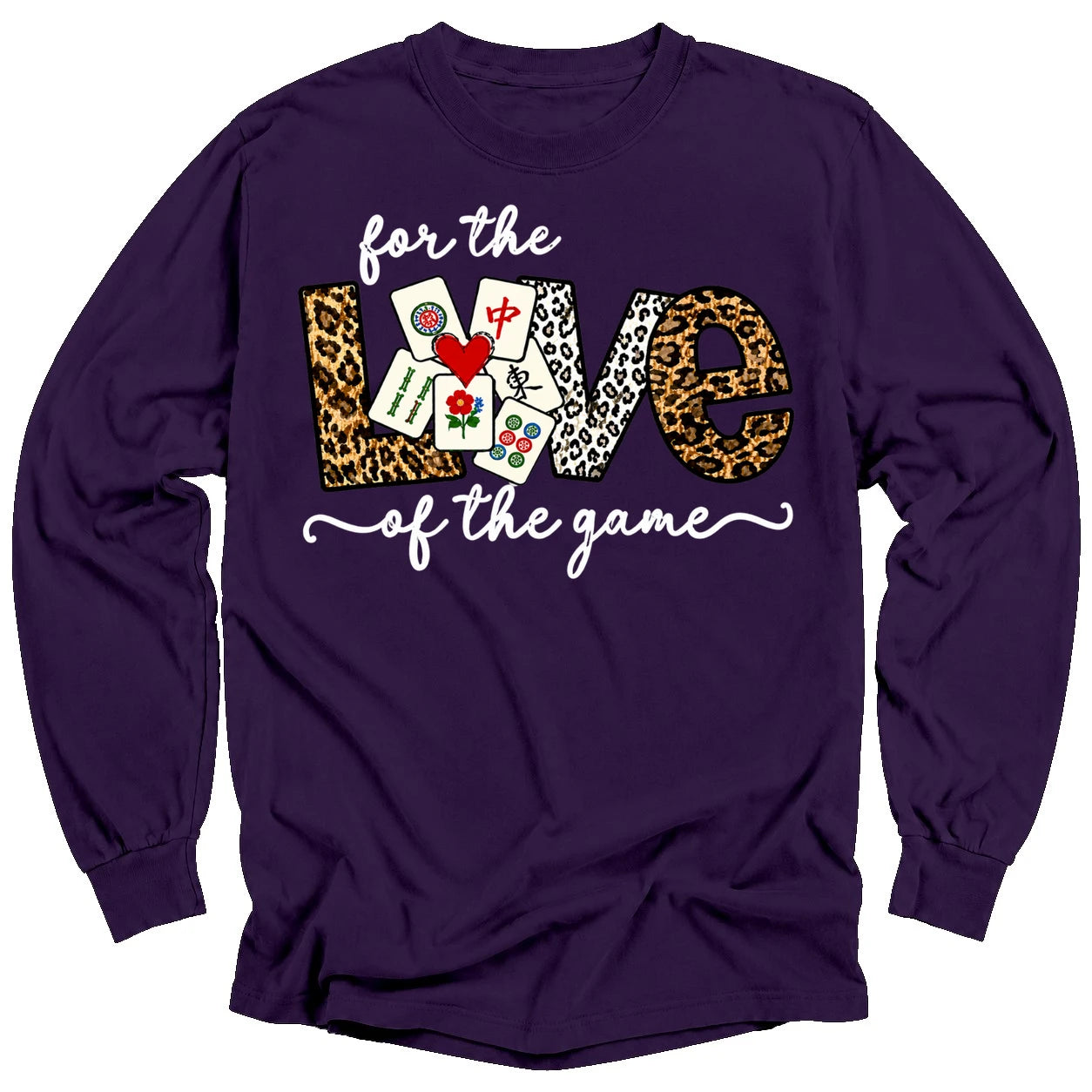 For The Love Of The Game Mahjong Long Sleeve T-Shirt