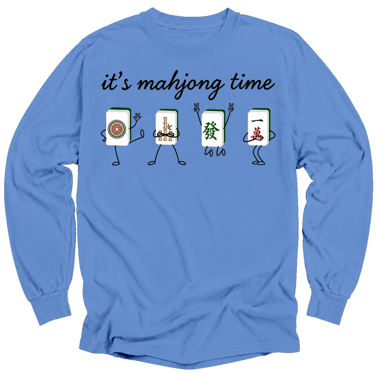 It's Mahjong Time Long Sleeve T-shirt