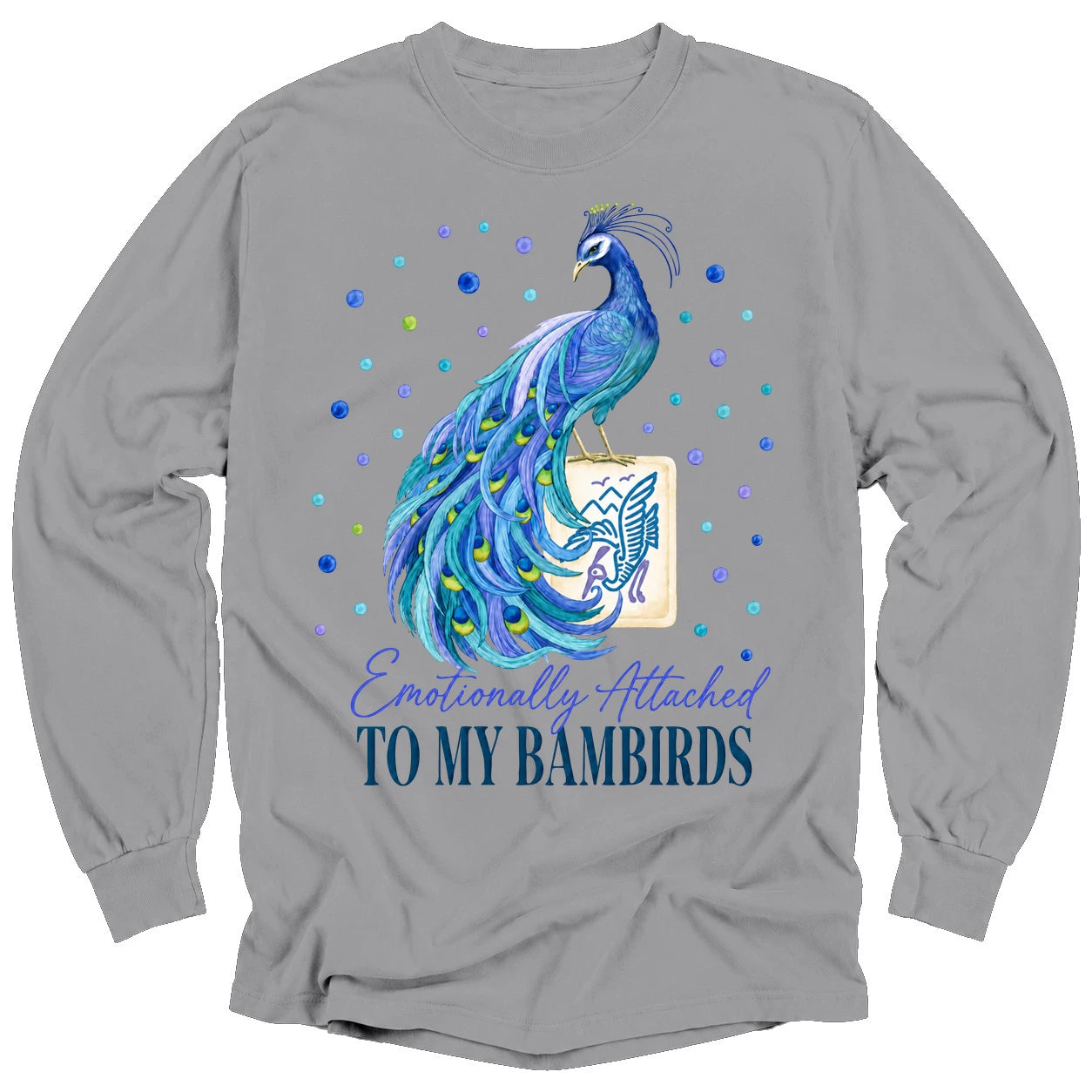 Emotionally attached to Bambirds Long Sleeve T-shirt