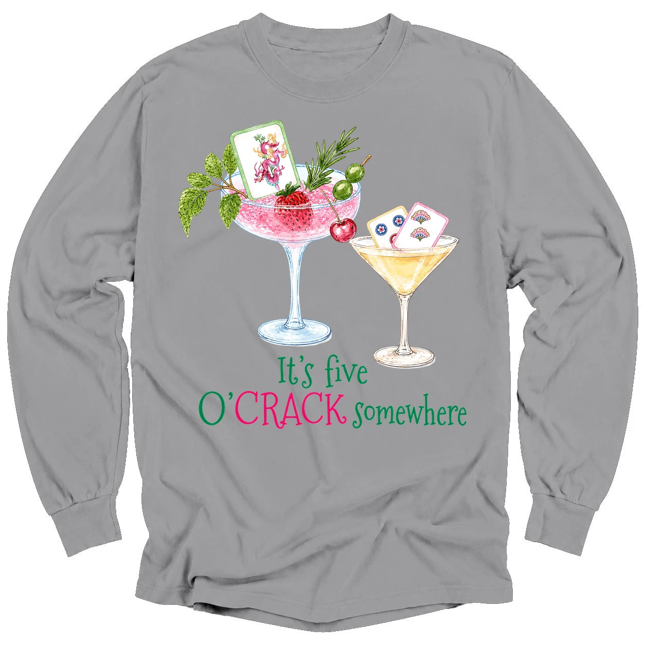 It’s Five O’Crack Somewhere Long Sleeve T-Shirt
