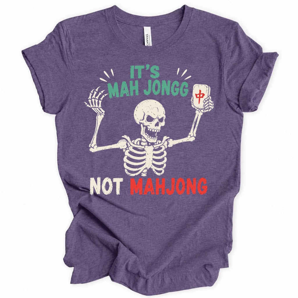 Mah jongg not Mahjong T-Shirt