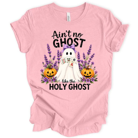 Ain't no ghost like the holy ghost T-Shirt