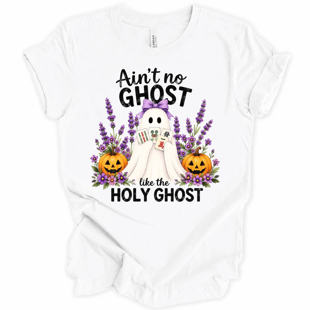 Ain't no ghost like the holy ghost T-Shirt