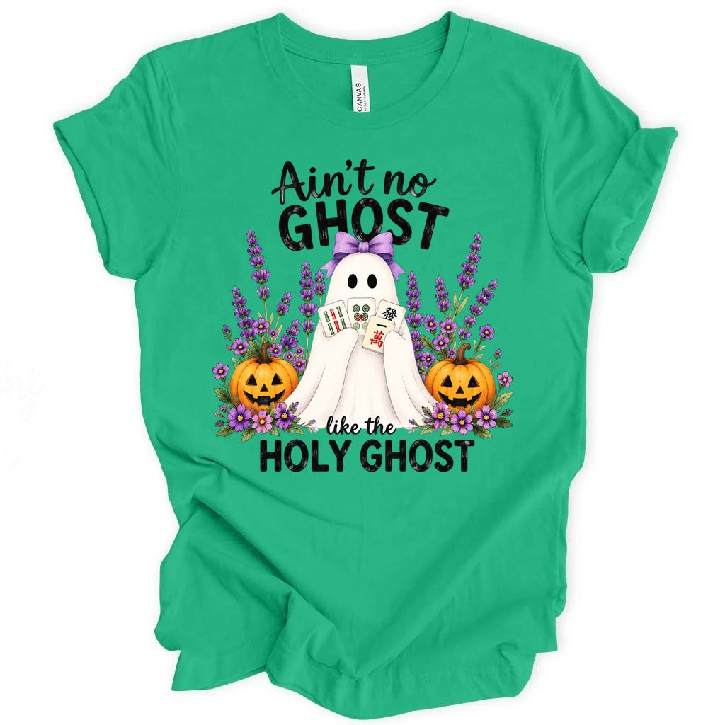 Ain't no ghost like the holy ghost T-Shirt