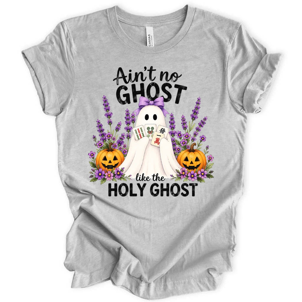 Ain't no ghost like the holy ghost T-Shirt