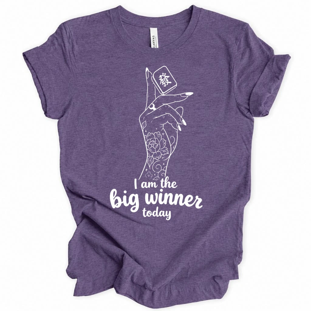 I am the big winner today T-Shirt