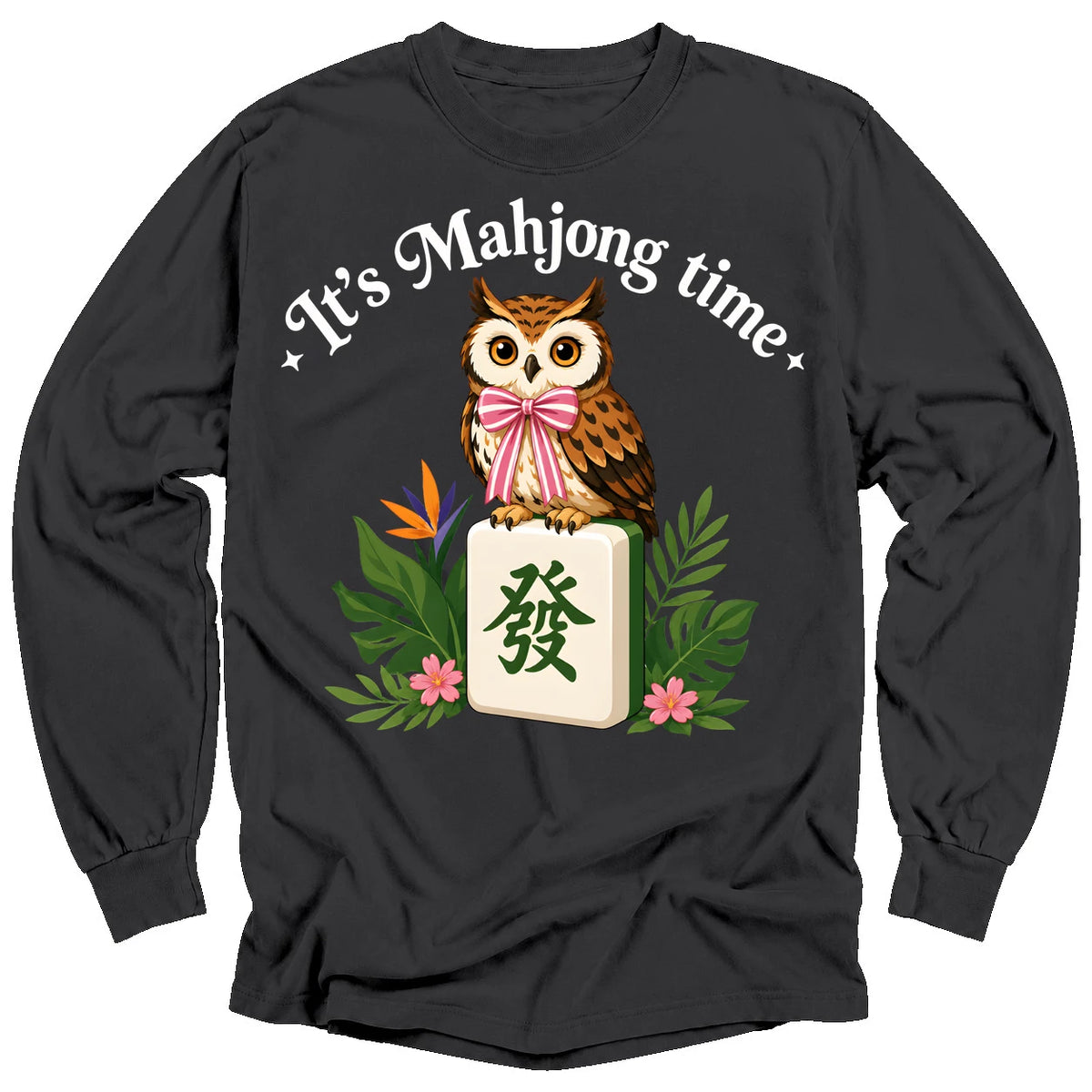 It’s Mahjong Time Owl Long Sleeve T-Shirt