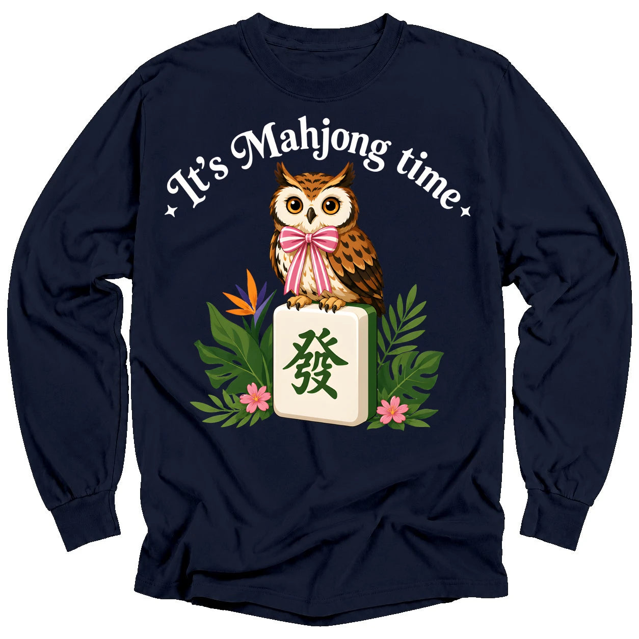 It’s Mahjong Time Owl Long Sleeve T-Shirt