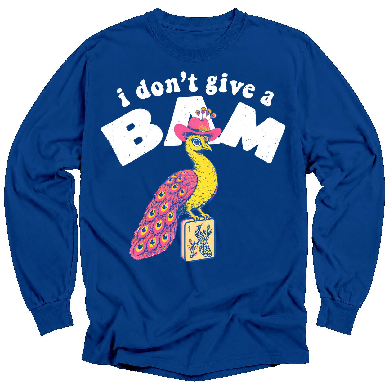 I Don’t Give A Bam Long Sleeve T-Shirt
