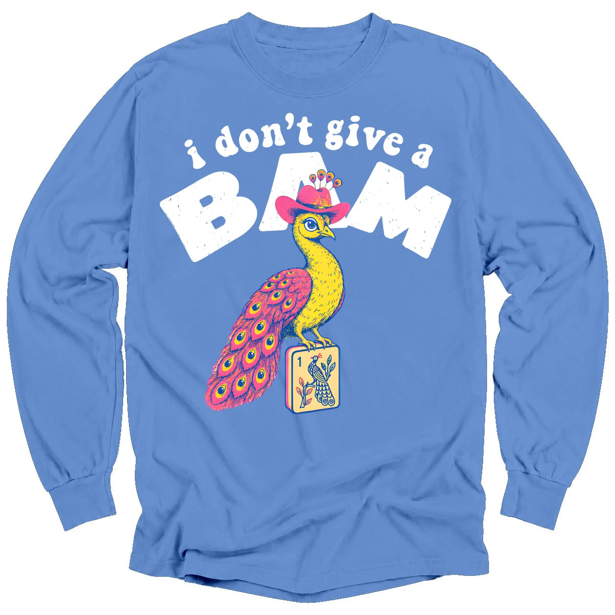 I Don’t Give A Bam Long Sleeve T-Shirt