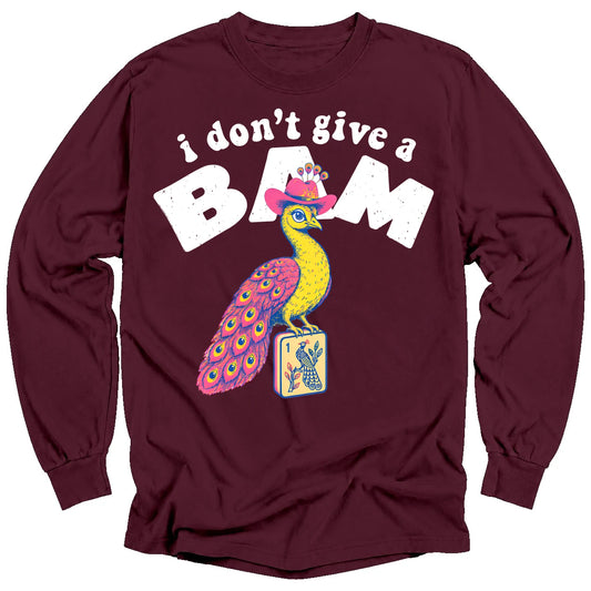 I Don’t Give A Bam Long Sleeve T-Shirt