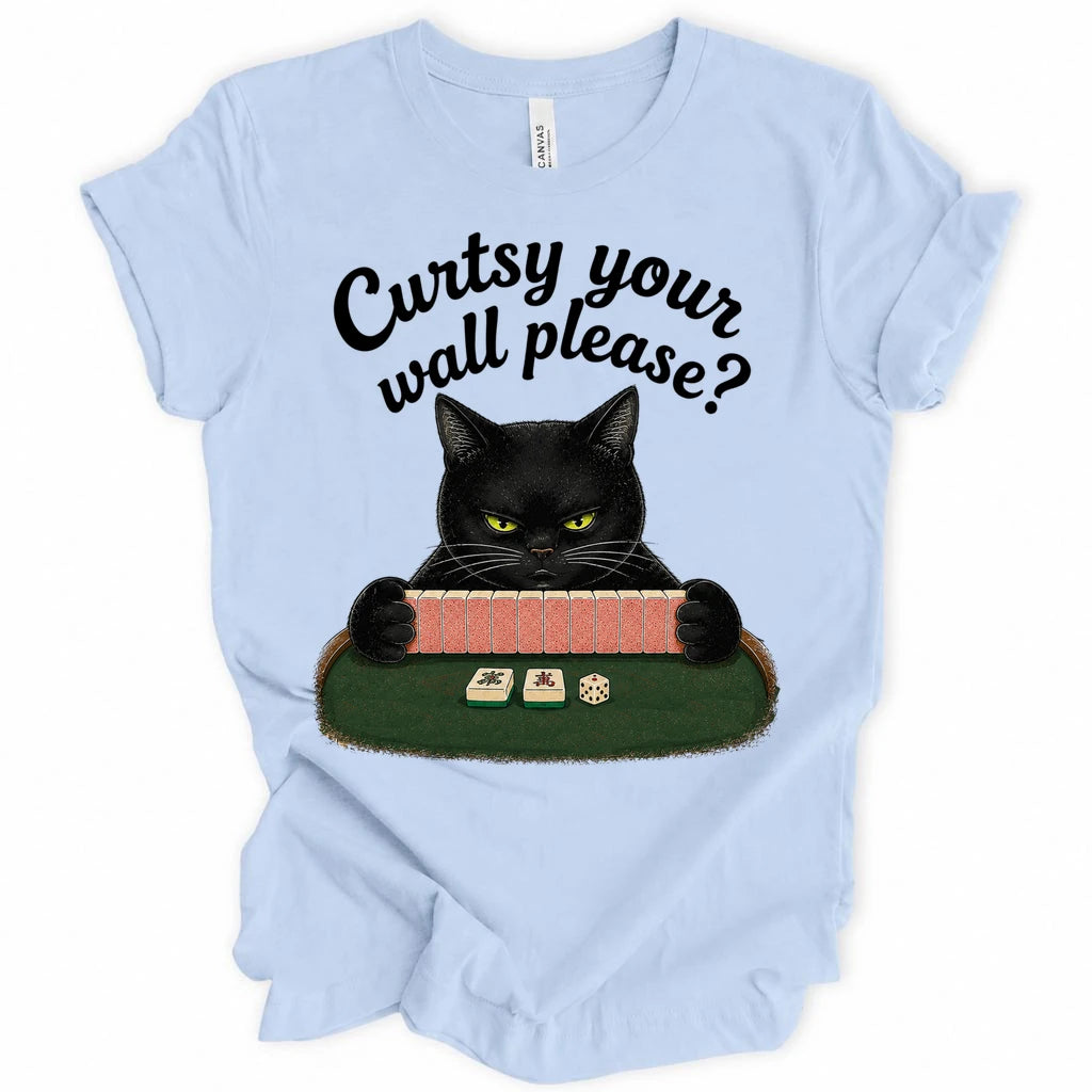 Curtsy your wall please T-Shirt