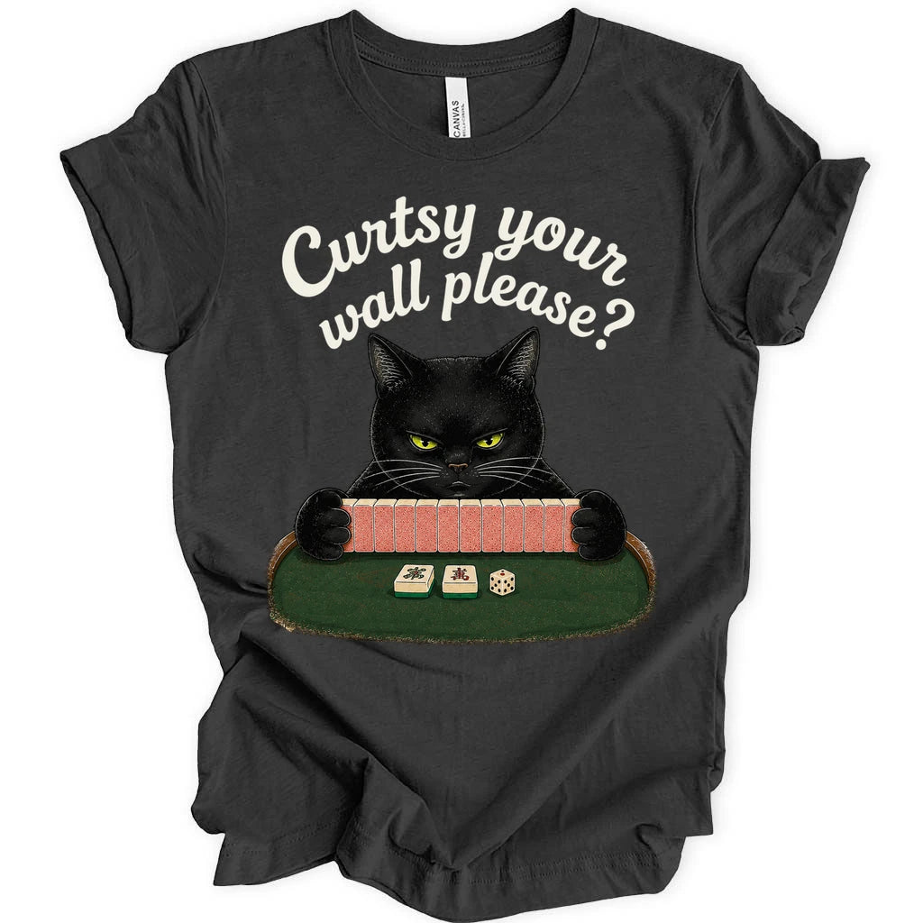 Curtsy your wall please T-Shirt