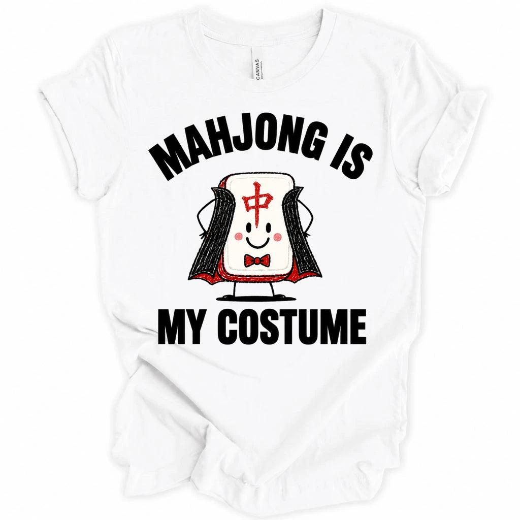 Mahjong is my costume T-Shirt
